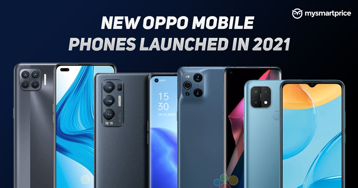 New OPPO Mobile Phones Launched in 2021 OPPO F19 Pro, Reno 5 Pro, Find