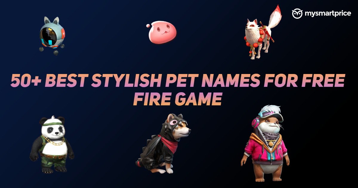 Free Fire Pet Name List 50 Best Stylish Pet Names For Free Fire Game How To Change Mysmartprice